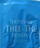 Theinevrije Thee Th Dthin - a